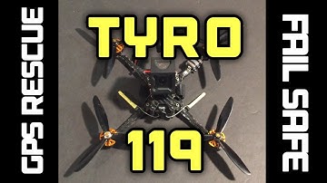 GPS RESCUE & FAILSAFE TEST / TYRO 119