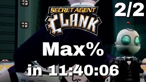 [WR] Secret Agent Clank Max% in 11:40:06 (Part 2)