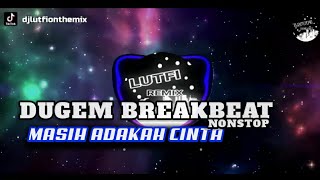 DJ MASIH ADAKAH CINTA - Getarkan Bibirmu Bicaralah Sayang | NONSTOP REMIX DANGDUT VIRAL TERBARU