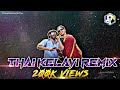 ThaaiKelavi Remix - GTown Creation | Tamil Exclusive 2022 Trending Remix