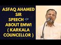 Ashfaq ahamed sir  karkala councellor  speech about emwi company during outlet opening ceremony