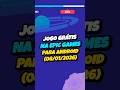 Jogo Grátis na Epic Games para Android #jogosmobile #epicgames #jogosgratis #jogosparacelular