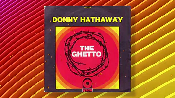 Donny Hathaway - 'The Ghetto'