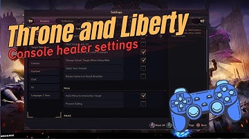 Throne and Liberty | Console Healer Settings - How to target heal and self heal with swift healing