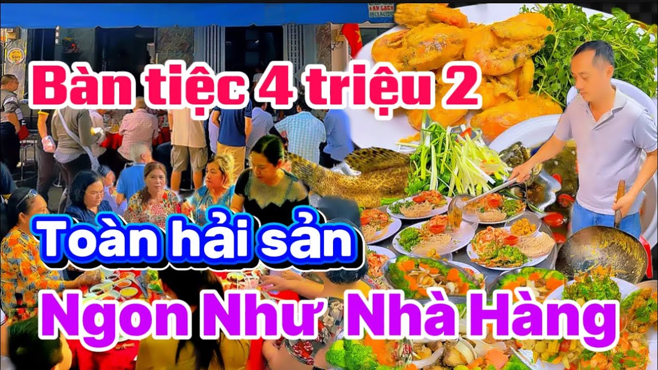 Món ăn ngon đãi tiệc Đám giỗ 70 khách: Toàn hải Sản hấp dẫn : Tôm Càng -Bào Ngư- Sò ĐIỆP- Cá mú -Lẩu