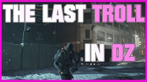 the Division 1.8.3 | Trolling the Dark Zone one last time.