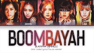BLACKPINK (블랙핑크) — 'BOOMBAYAH' (5 Members ver.) (Color Coded Lyrics Han|Rom|Eng)