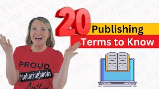 20 Book Publishing Terms to Know