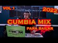 Cumbia mix 2022 para bailar  vol 1 djmcjr 