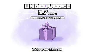 Underverse 0.7 Part 1 OST - A Cure for Amnesia