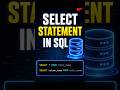 SELECT STATEMENT IN SQL #SQL #DataAnalytics #LearnSQL#TechSkills #ReelsIndia #TechReels #LearnCoding