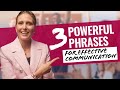 3 Phrases to Communicate More Effectively as a Leader