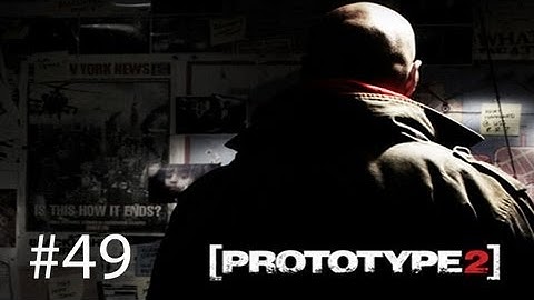Prototype 2 - Walkthrough [PC] Part 49