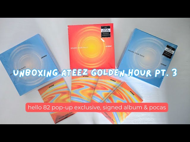 ♥︎ Unboxing Ateez Golden Hour Pt. 3 ☼ Hello82 pop-up exclusives