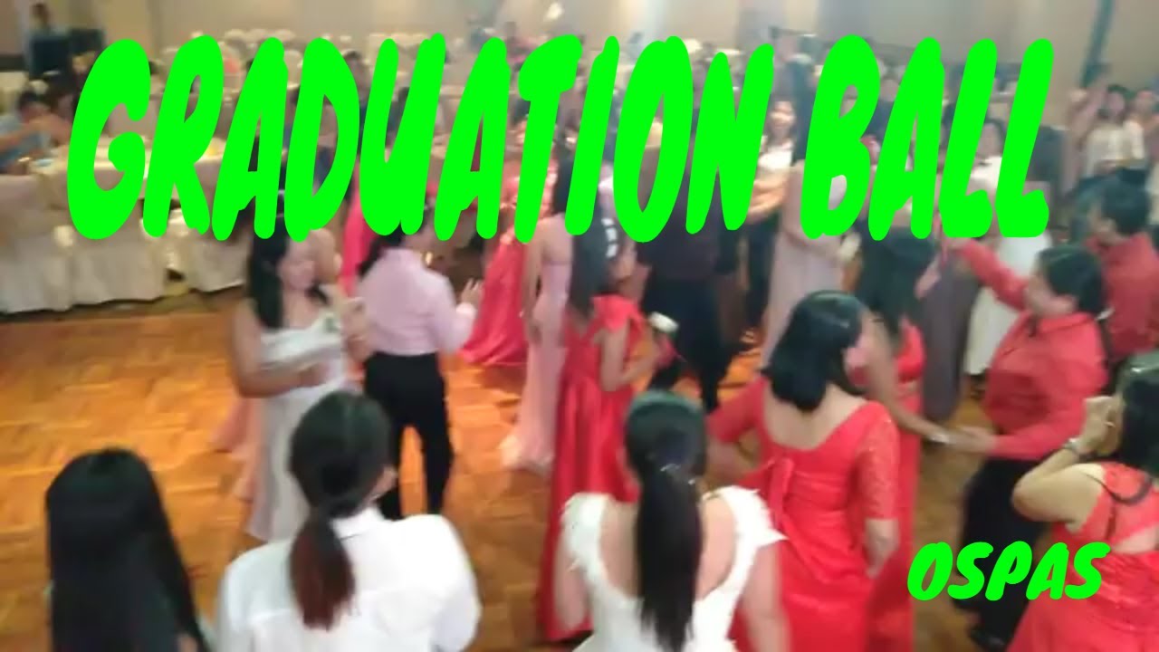 GRADUATION BALL (OSPAS STUDENT) YouTube