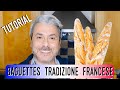 BAGUETTES tradizione francese - TUTORIAL - metodo e trucchetti per la baguette perfetta - ENG SUB