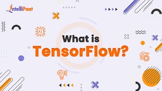 What is TensorFlow | TensorFlow Explained in 3Minutes | Introduction to TensorFlow | Intellipaat