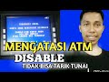 Download Lagu CARA MENGATASI ATM DISABLE / TIDAK BISA TARIK TUNAI