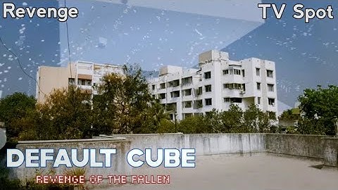 DEFAULT CUBE REVENGE OF THE FALLEN. TV spot.