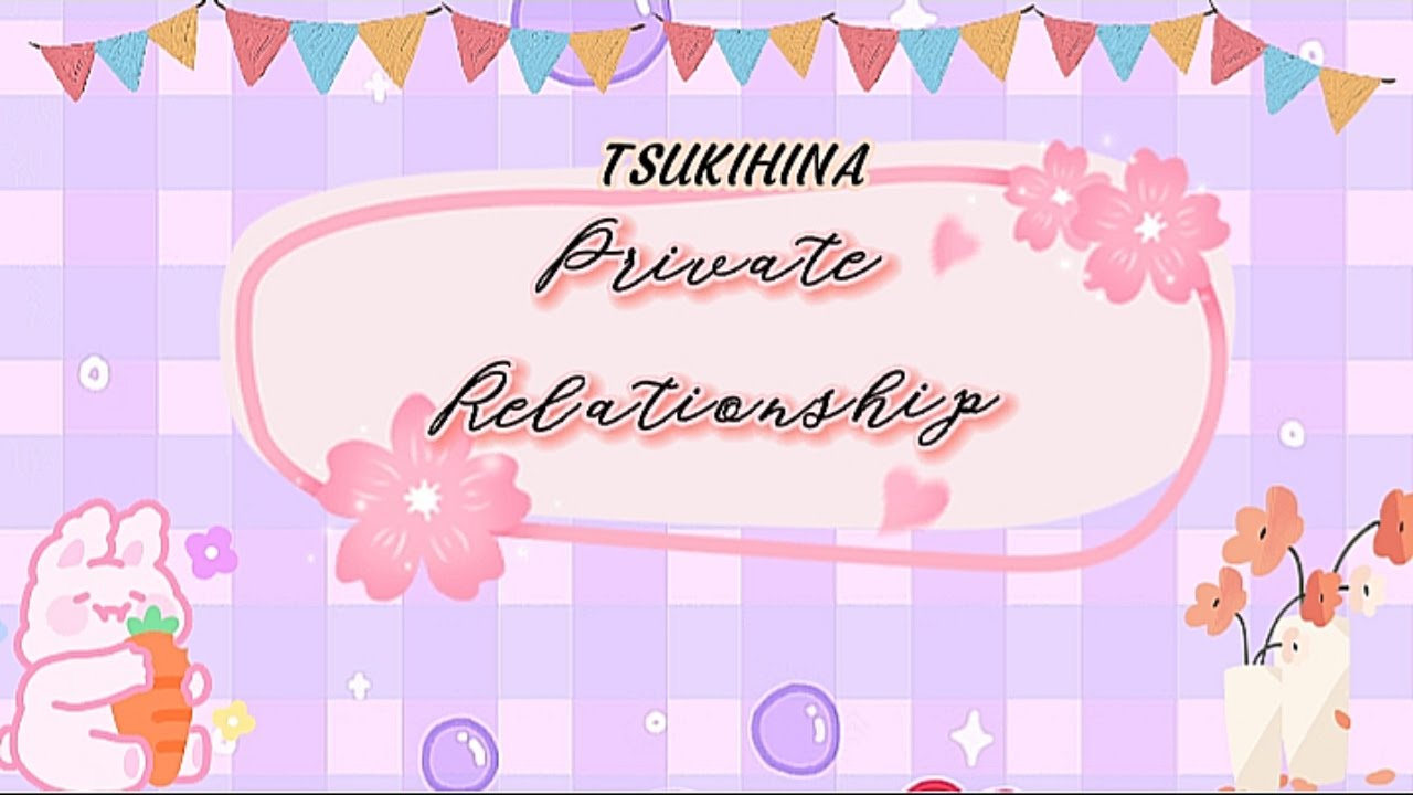 Private Relationship | Tsukihina oneshot