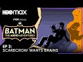 Batman: The Audio Adventures | S2 Episode 3 | HBO Max