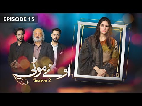 Oye Motti Season 2 — Episode 15