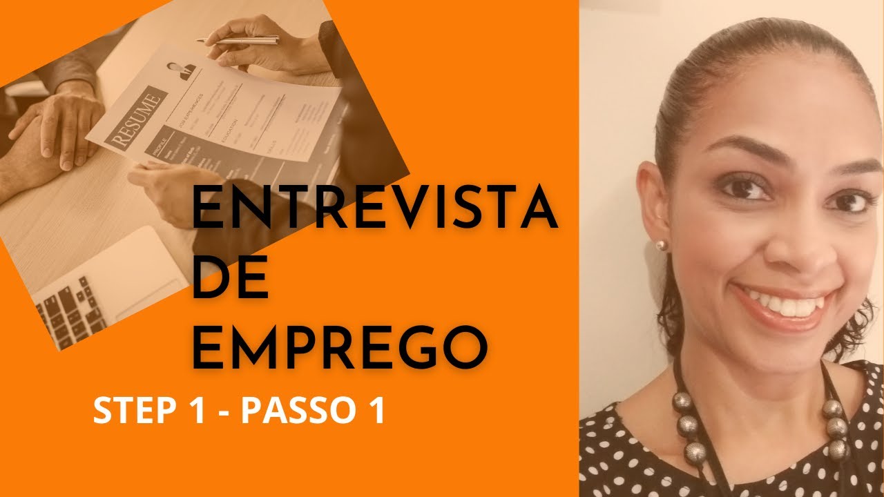 ENTREVISTA DE EMPREGO. PASSO 1. - YouTube