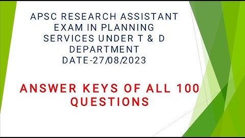 Answer keys of #apsc  Research assistant exam on 27.08.2023