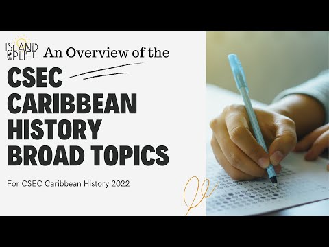 Download Overview of Broad Topics for CSEC Caribbean History Paper 2 (2022)