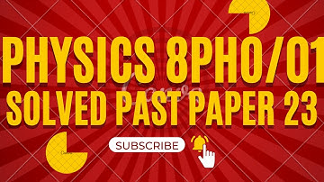 Solved Guess Paper Edexcel Physics | 8PHO/01/M/23 |June 2024| Pearson edexcel AS Level Physics Part4