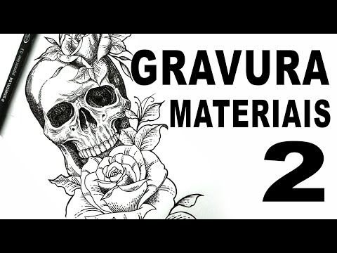 Gravura Caveira e rosas, os materiais (Aula2)