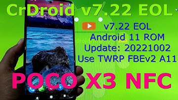 CrDroid v7.22 EOL for Poco X3 NFC Android 11 Update: 20221002