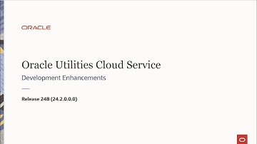 Oracle Utilities Cloud Services 24B  Development Enhancements