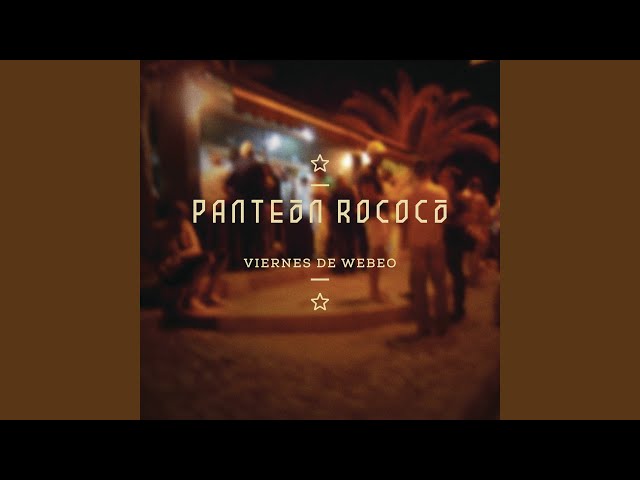 Panteon Rococo - Nunca Fue