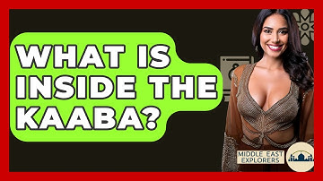 What Is Inside The Kaaba? - Middle East Explorers