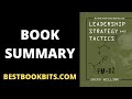 Leadership Strategy and Tactics | Jocko Willink | Book Summary