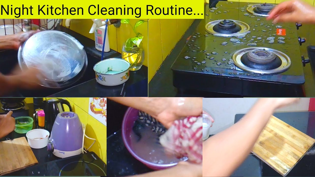 Night kitchen cleaning routine Indian Night time kitchen cleaning