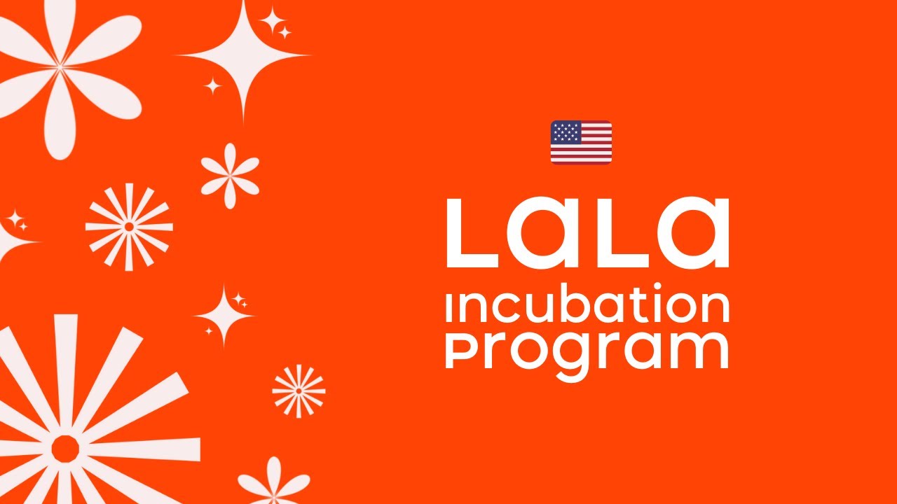 Program Lala LALA Incubation Program - YouTube