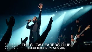 THE SLOW READERS CLUB • 02 • Start Again [LIVE]