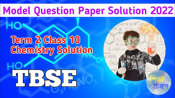 TBSE Model Question Paper Solution Chemistry | Class 10 | Term 2 2022