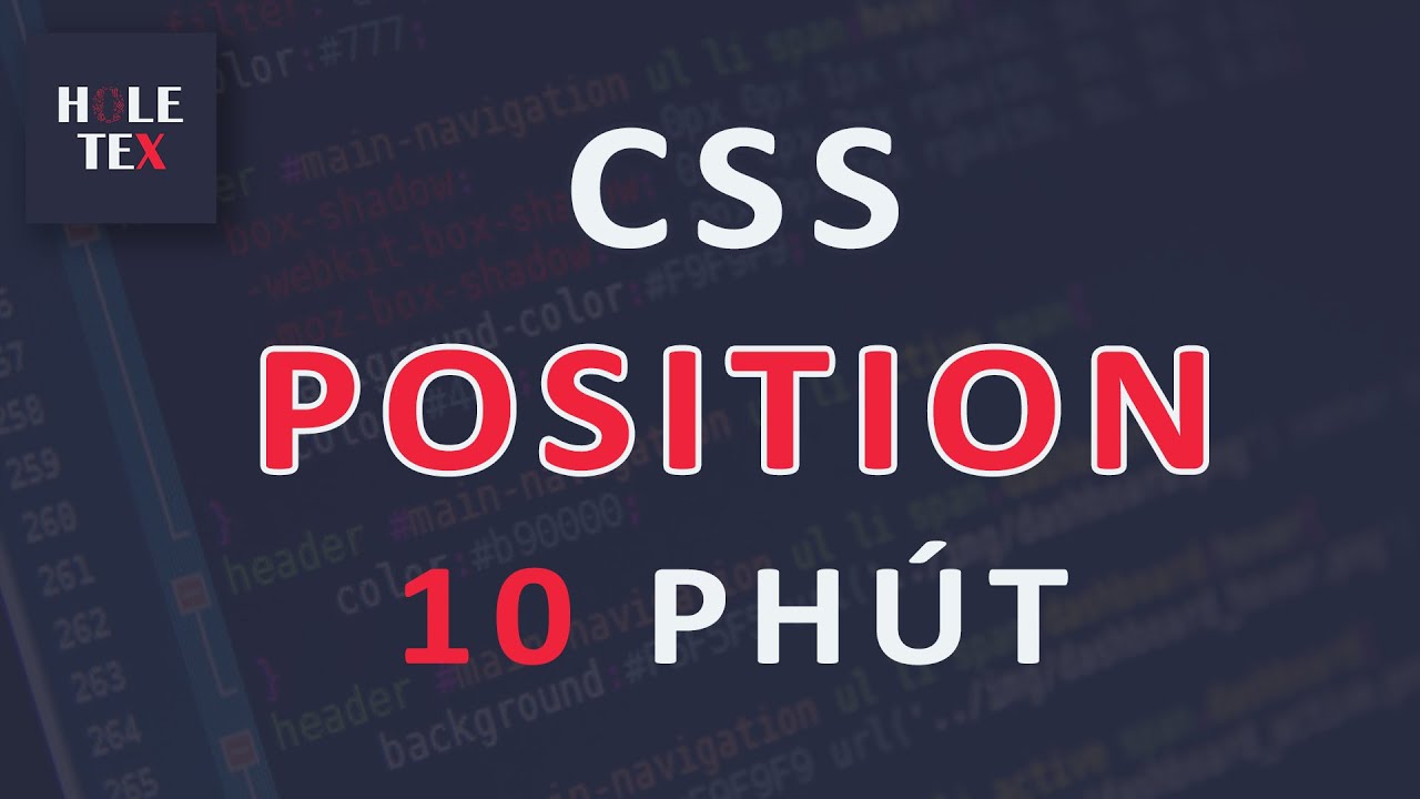 position css คือ  Update  Position CSS trong 10 phút | Học HTML \u0026 CSS