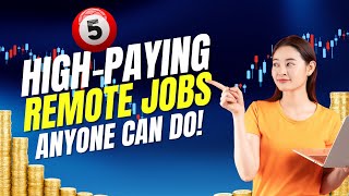 5 High-Paying Remote Jobs You Can Start Now! 💼💰 | No Degree, No Experience Needed!