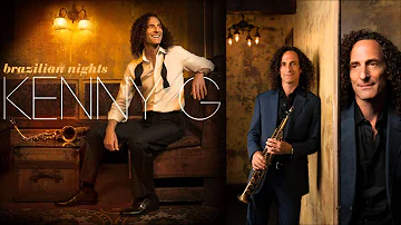 Kenny G ♥ Brazilian Nights