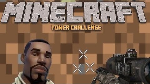 Minecraft Tower Challenge | Black Ops 3 Zombies Custom Map | Ft. John Wick, Gold, SCAR and Chug Jug.