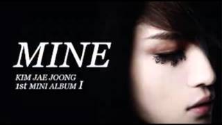 Kim Jaejoong - Mine [OFFICIAL FULL AUDIO] Resimi