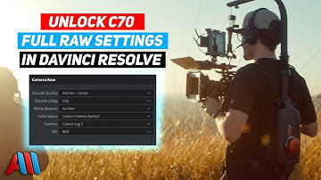 How to Unlock C70 Raw Settings in Davinci Resolve