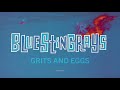 Blue Stingrays - New Song "Grits and Eggs"