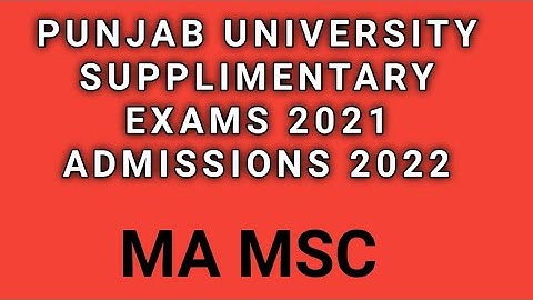 Ma MSC supplimentary exams 2021 pu|supplimentary exams ma msc pu 2021|Admissions ma msc pu 2022 date