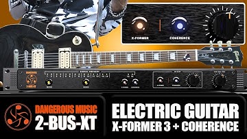 Guitar Recording & Mixing Tips with 2-BUS-XT