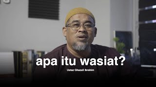 Apa Itu Wasiat? - Ustaz Ghazali Ibrahim